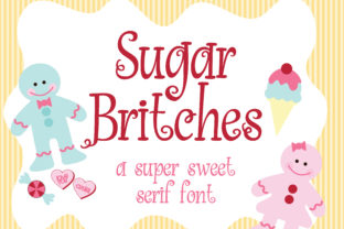 Sugar Britches: A Sweet Serif for Crafting and Branding