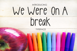 We Were on a Break: A Script Handwritten Font for Relaxed Digital Branding